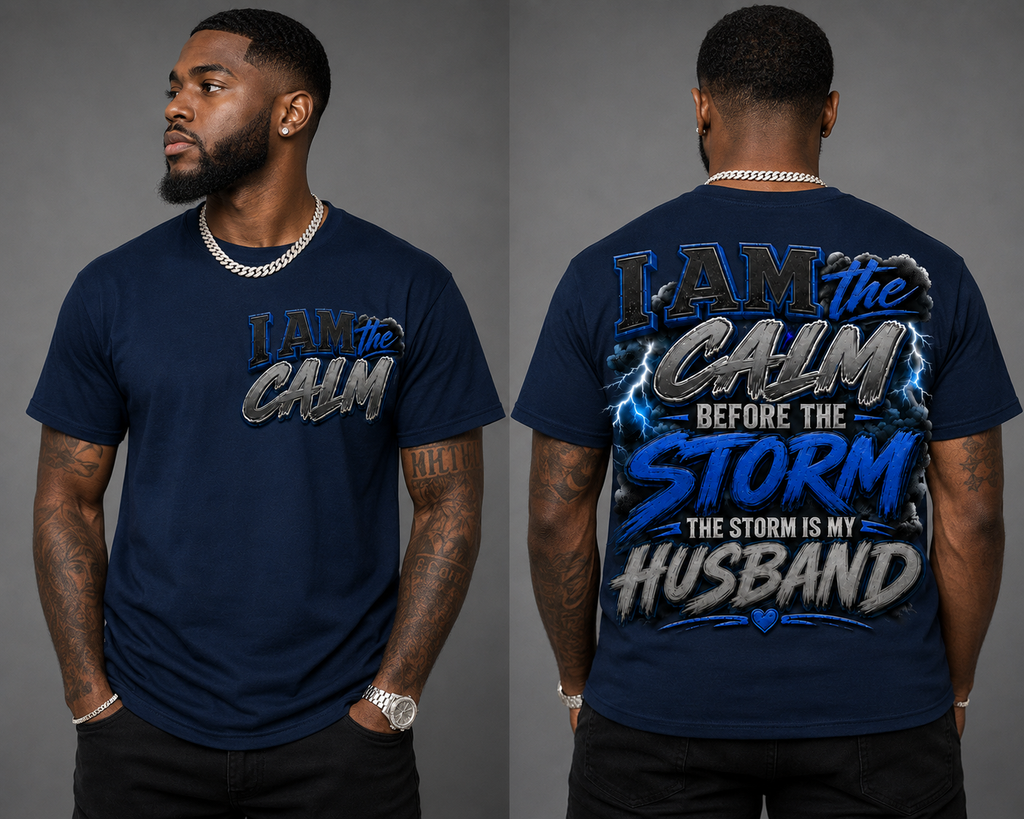 I Am the Calm Before the Storm – The Storm Is My Husband