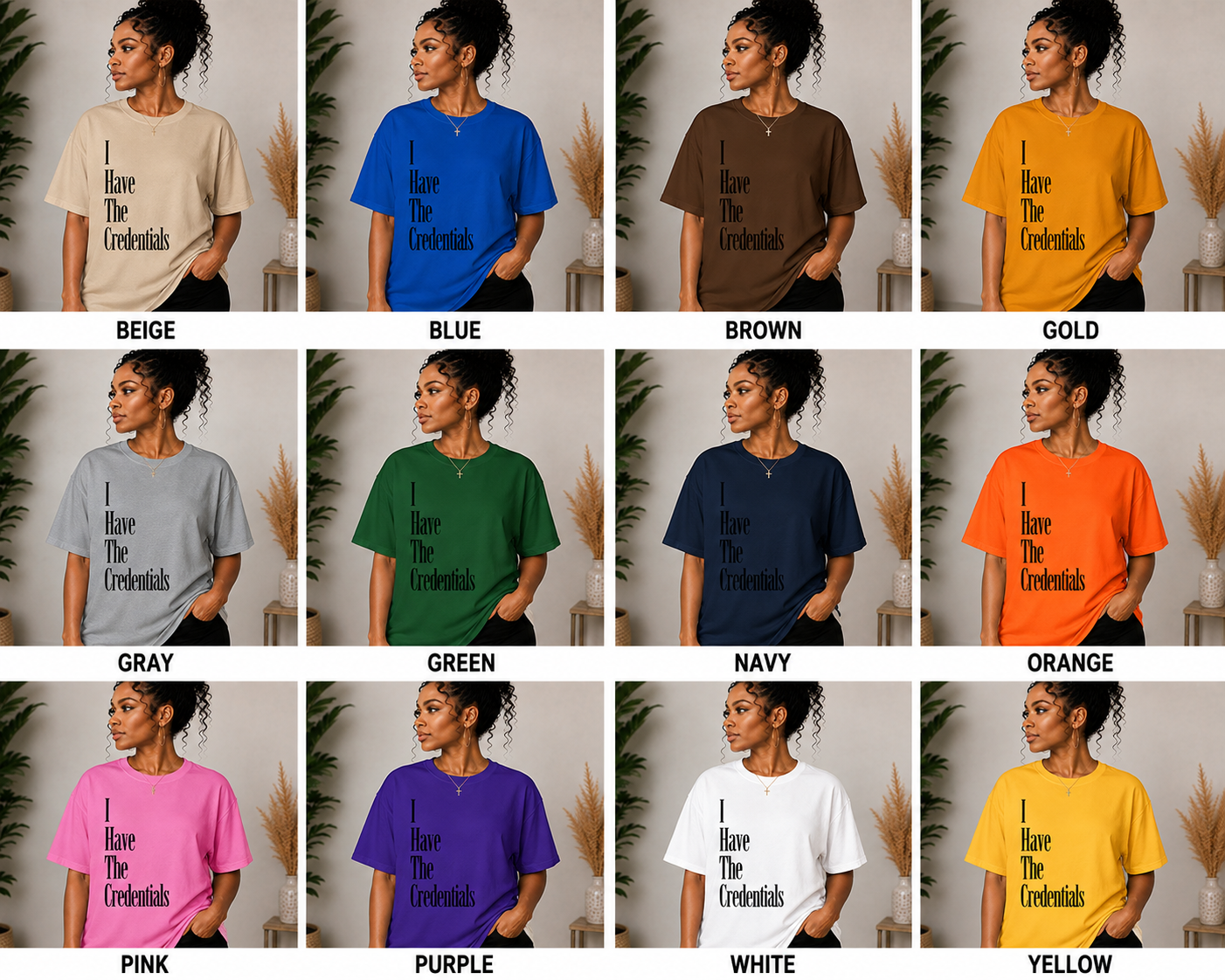 I Have The Credentials T-Shirt | Confidence Statement Tee | Unisex Motivational Graphic Shirt