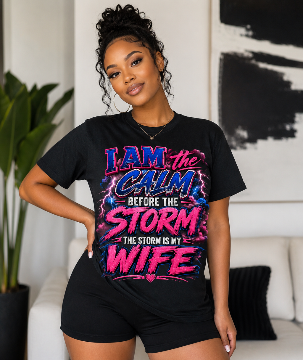 I Am the Calm Before the Storm – The Storm Is My Wife