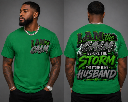 I Am the Calm Before the Storm – The Storm Is My Husband