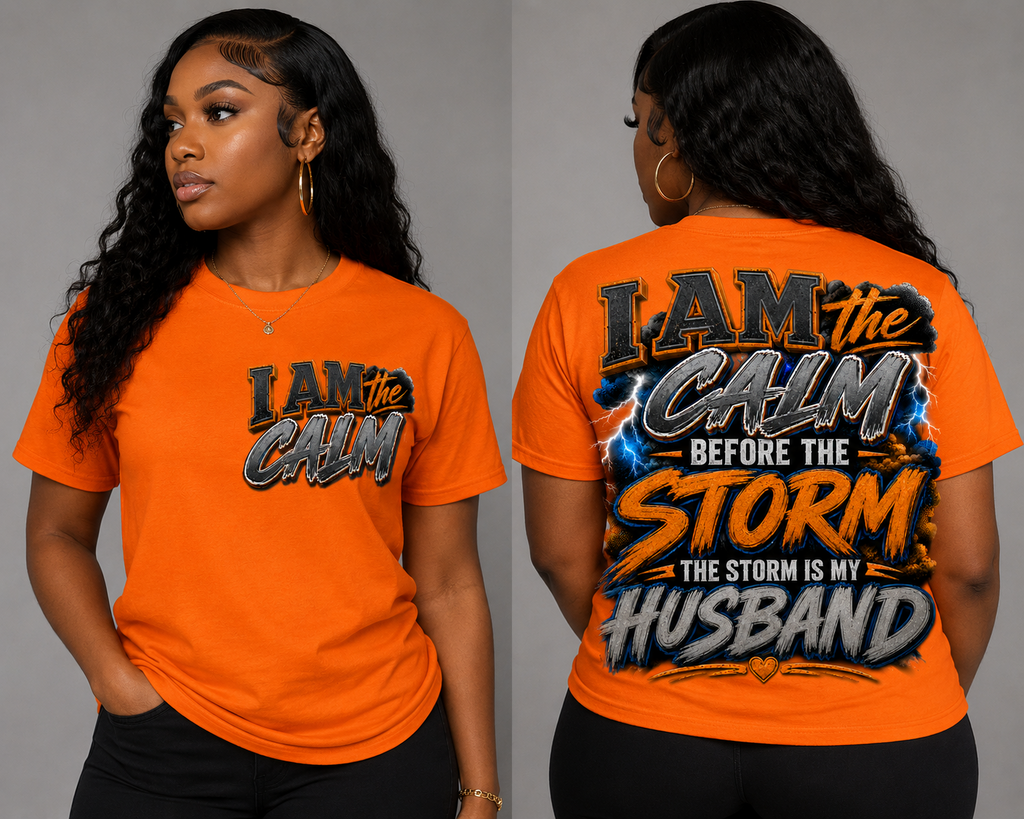 I Am the Calm Before the Storm – The Storm Is My Husband