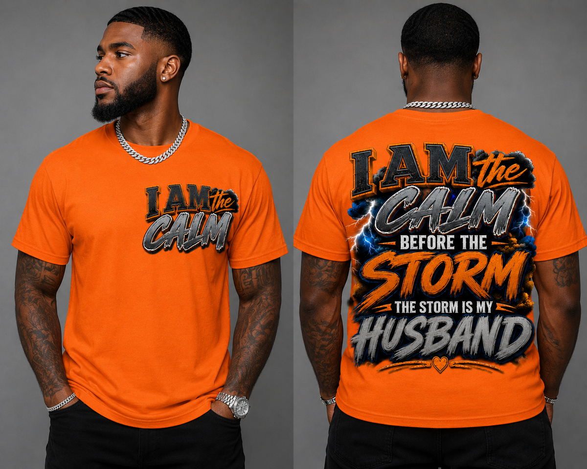 I Am the Calm Before the Storm – The Storm Is My Husband